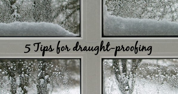 5 tips for draught proofing